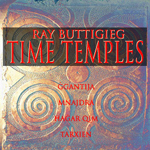 Ray Buttigieg,Time Temples 4xCD Set [1991]